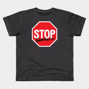 Stop Vandalism!! Kids T-Shirt